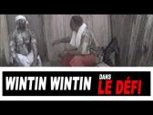 Wintin Wintin et Vieux Foulard - Le défi 