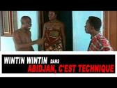 Wintin Wintin et Vieux Foulard - Abidjan c'est technique 